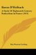 Baron D'Holbach - A Study Of Eighteenth Century Radicalism In France (1914) (Paperback): Max Pearson Cushing