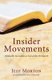 Insider Movements - Biblically Incredible or Incredibly Brilliant? (Paperback): Jeff Morton
