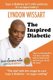 The Inspired Diabetic - The Chef with the Recipe to Cure Type 2 Diabetes (Paperback): Lyndon Wissart