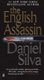 The English Assassin (Paperback): Daniel Silva