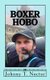 Boxer Hobo - The Hobo Chronicles (Paperback): Johhny T. Noctor