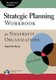 Strategic Planning Workbook for Nonprofit Organizations, Revised and Updated (Hardcover, 2nd edition): Bryan W Barry