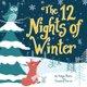 The 12 Nights of Winter (Paperback): Cameron Purvis