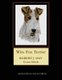 Wire Fox Terrier - Robt. J. May Cross Stitch Pattern (Large print, Paperback, Large type / large print edition): Kathleen...