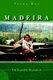 Madeira - The Floating Dungheap (Paperback): Peter Roy