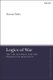 Logics of War - The Use of Force and the Problem of Mediation (Hardcover): Therese Feiler