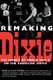 Remaking Dixie - The Impact of World War II on the American South (Paperback, New): Neil R. McMillen