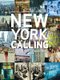 New York Calling - From Blackout to Bloomberg (Paperback): Marshall Berman, Brian Berger
