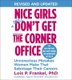 Nice Girls Don't Get The Corner Office - Unconscious Mistakes Women Make That Sabotage Their Careers (Standard format, CD,...