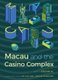 Macau and the Casino Complex (Paperback): Stefan Al