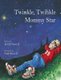 Twinkle, Twinkle Mommy Star (Hardcover): Judith Newell