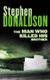 The Man Who Killed His Brother (Paperback): Stephen Donaldson