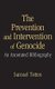 The Prevention and Intervention of Genocide - An Annotated Bibliography (Hardcover, New): Samuel Totten