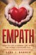 Empath - Life Of An Empath: How To Live A Normal Life When The World Consumes You (Paperback): Intuition Intuitive