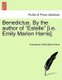 Benedictus. by the Author of "Estelle" [I.E. Emily Marion Harris]. (Paperback): Anonymous, Emily Marion Harris