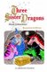 Three Sister Dragons (Paperback): Matt Johnstone