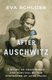 After Auschwitz - A Story of Heartbreak and Survival by the Stepsister of Anne Frank (Hardcover, Unabridged): Eva Schloss