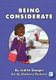 Being Considerate (Paperback): Judith Gangai