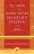 The Failure of the United Nations Development Programs for Africa (Paperback, New): Adrien M. Ratsimbaharison