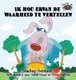 Ik hou ervan de waarheid te vertellen - I Love to Tell the Truth (Dutch Edition) (Dutch, Hardcover): Shelley Admont, Kidkiddos...