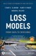 Loss Models - From Data to Decisions, 5th Edition (Hardcover, 5th Edition): SA Klugman