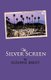 The Silver Screen (Paperback): Suzanne Brent