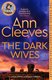 The Dark Wives (Paperback): Ann Cleeves