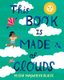 This Book Is Made of Clouds (Hardcover): Misha Maynerick Blaise