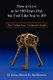 How to Live to Be 100 Years Old, But Feel Like You're 20! - The Golden Keys to Optimal Health (Paperback): Josh Ebert