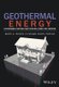Geothermal Energy - Sustainable Heating and Cooling Using the Ground (Hardcover): MA Rosen