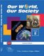 Our world our society CAPS: Gr 8: Learner's book (Paperback): D. Carr, J. Cockburn, K. Angier, J. Wallace