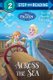 Across the Sea (Disney Frozen) (Paperback): Ruth Homberg