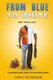 From Blue to White - Quit Your J.O.B. (Paperback): Chad Peterson