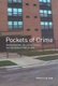 Pockets of Crime - Broken Windows, Collective Efficacy, and the Criminal Point of View (Hardcover): Peter K.B. St Jean