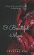 O Beautiful Mess (Paperback): Crystal Ray