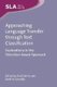 Approaching Language Transfer through Text Classification - Explorations in the Detection-based Approach (Hardcover): Scott...