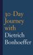 30-Day Journey with Dietrich Bonhoeffer (Hardcover): Joshua Mauldin