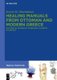 Healing Manuals from Ottoman and Modern Greece - The Medical Recipes of Gymnasios Lauriotis in Context (Hardcover): Steven M....