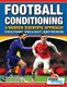 Football Conditioning A Modern Scientific Approach - Fitness Training - Speed & Agility - Injury Prevention (Paperback): Adam...