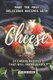 Make the Most Delicious Recipes with Cheese - 25 Cheese Recipes That Will Impress You (Paperback): Allie Allen