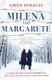 Milena and Margarete - A Love Story in Ravensbrck: The Nazi's Concentration Camp for Women (Paperback): Gwen Strauss