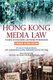 Hong Kong Media Law – A Guide for Journalists and Media Professionals 2e (Paperback, 2nd edition): Doreen Weisenhaus, Rick...