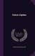 School Algebra (Hardcover): James William Nicholson