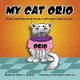 My Cat Orio - If you read this book to me, I will read it back to you. (Paperback): Denis Proulx