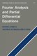 Fourier Analysis and Partial Differential Equations (Paperback): Rafael Jose Iorio Jr, Valeria de Magalhaes Iorio