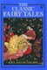 The Classic Fairy Tales (Paperback): Iona Opie, Peter Opie