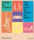 Design for Children - Play, Ride, Learn, Eat, Create, Sit, Sleep (Hardcover): Kimberlie Birks