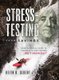 Stress-Testing Your Savings - Your Financial Guide to Navigate to and Through Retirement (Hardcover): Keith R Gebert