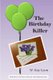 The Birthday Killer - Book one in the Sam and Janet Cozy Mystery Series (Paperback): W Kay Lynn