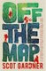 Off the Map (Paperback): Scot Gardner